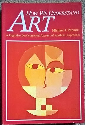 How We Understand Art: A Cognitive Developmental Account of Aesthetic Experience - Scanned Pdf with Ocr